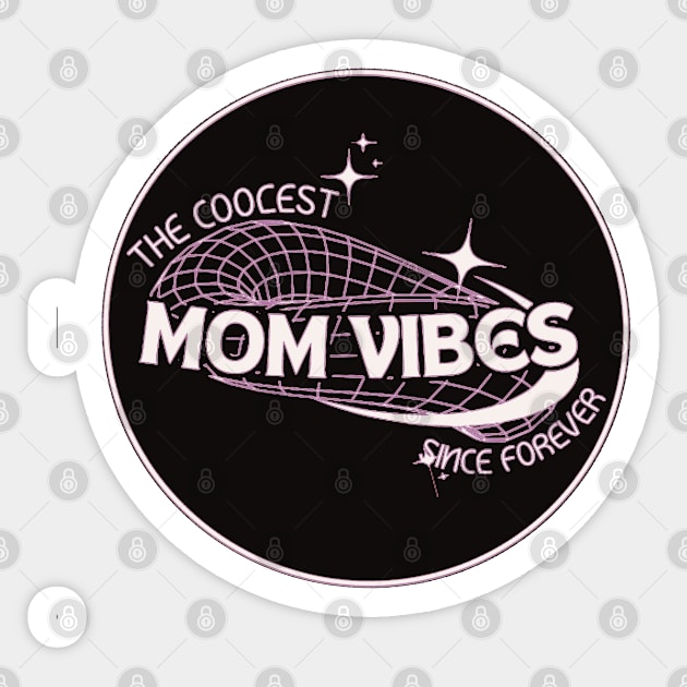 Mom Vibes Sticker by ROLLIE MC SCROLLIE